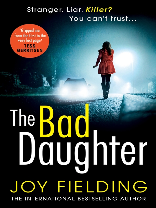 Title details for The Bad Daughter by Joy Fielding - Available